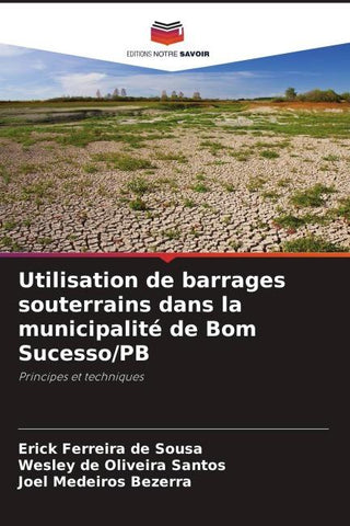 Utilisation de barrages souterrains dans la municipalité de Bom Sucesso/PB