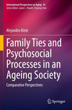 Family Ties and Psychosocial Processes in an Ageing Society