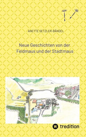 Neue Geschichten von der Feldmaus und der Stadtmaus