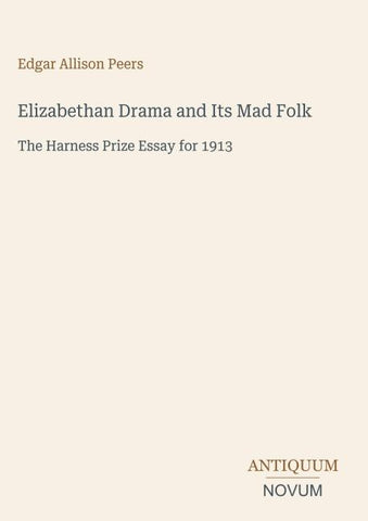 Elizabethan Drama and Its Mad Folk