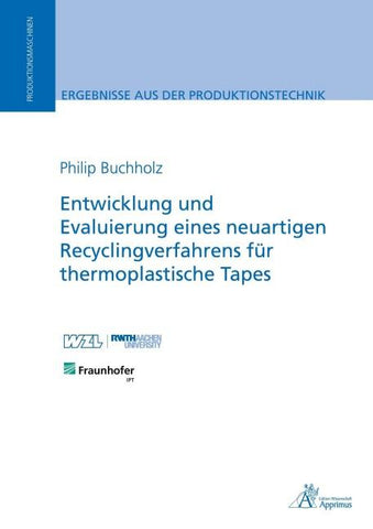 Entwicklung und Evaluierung eines neuartigen Recyclingverfahrens für thermoplastische Tapes
