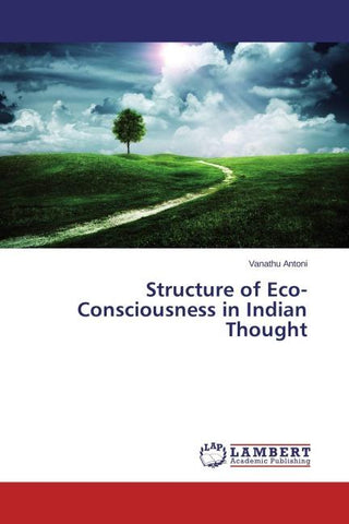 Structure of Eco-Consciousness in Indian Thought