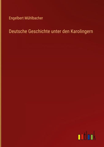 Deutsche Geschichte unter den Karolingern