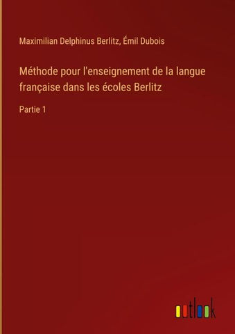 Méthode pour l'enseignement de la langue française dans les écoles Berlitz
