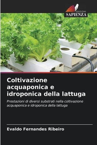 Coltivazione acquaponica e idroponica della lattuga