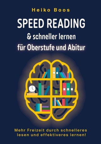 Speed Reading & schneller lernen für Oberstufe und Abitur