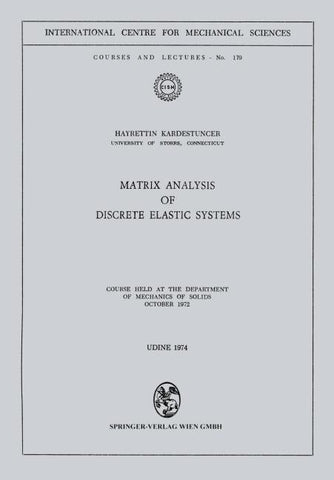 Matrix Analysis of Discrete Elastic Systems