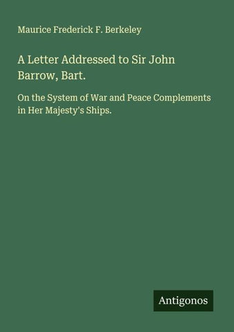 A Letter Addressed to Sir John Barrow, Bart.