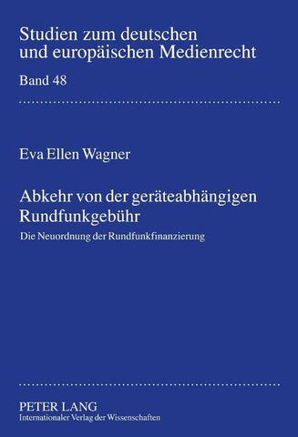 Abkehr von der geraeteabhaengigen Rundfunkgebuehr