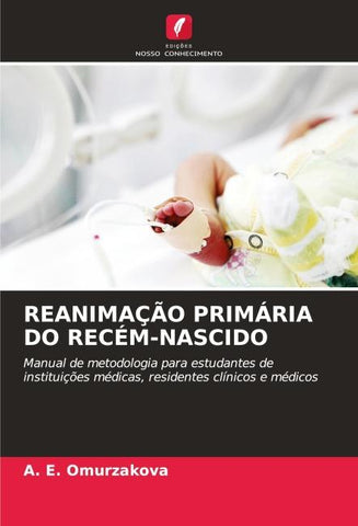 REANIMAÇÃO PRIMÁRIA DO RECÉM-NASCIDO