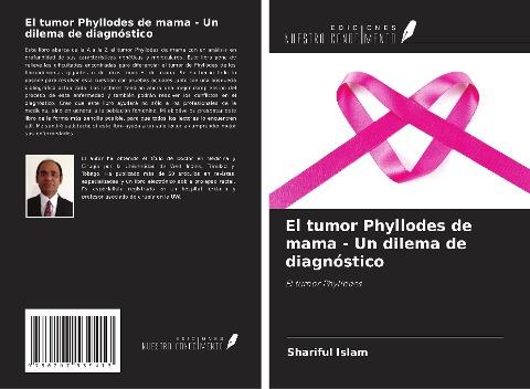 El tumor Phyllodes de mama - Un dilema de diagnóstico