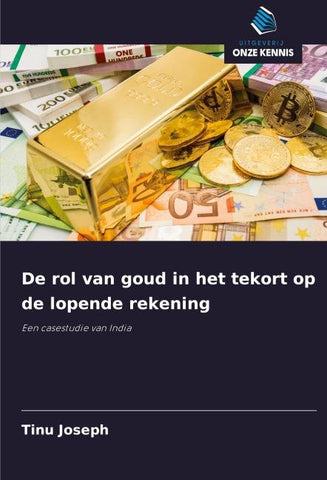 De rol van goud in het tekort op de lopende rekening