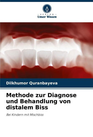 Methode zur Diagnose und Behandlung von distalem Biss
