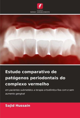 Estudo comparativo de patógenos periodontais do complexo vermelho