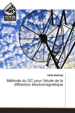 Méthode du GC pour l'étude de la diffraction électromagnétique
