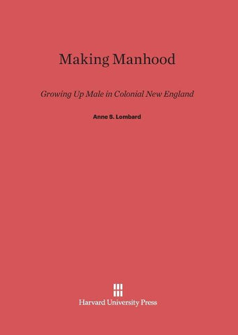 Making Manhood
