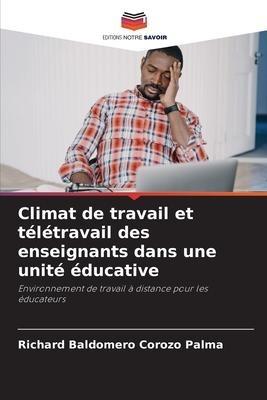Climat de travail et télétravail des enseignants dans une unité éducative