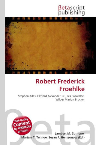 Robert Frederick Froehlke