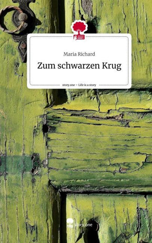 Zum schwarzen Krug. Life is a Story - story.one