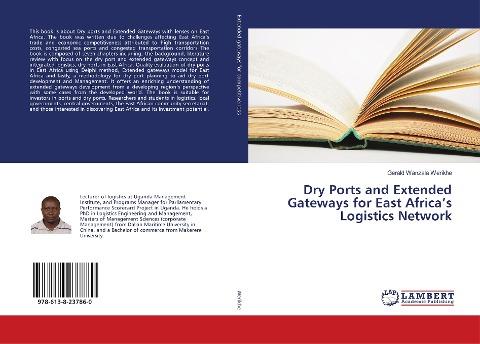 Dry Ports and Extended Gateways for East Africa's Logistics Network