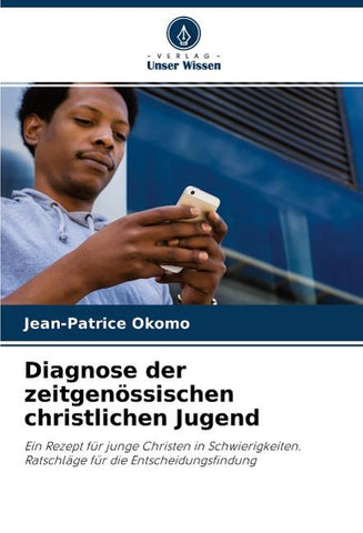 Diagnose der zeitgenössischen christlichen Jugend