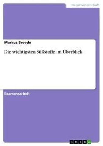 Die wichtigsten Süßstoffe im Überblick