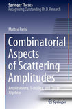 Combinatorial Aspects of Scattering Amplitudes