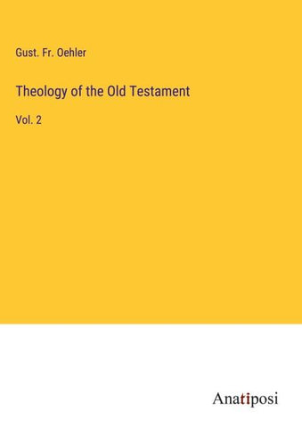Theology of the Old Testament