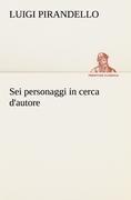 Sei personaggi in cerca d'autore
