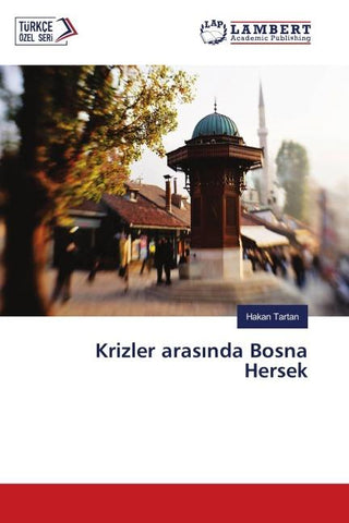 Krizler aras¿nda Bosna Hersek
