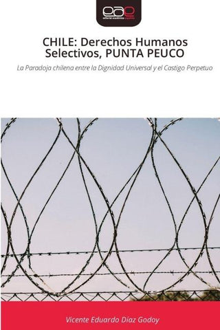 CHILE: Derechos Humanos Selectivos, PUNTA PEUCO