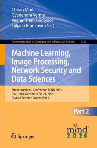 Machine Learning, Image Processing, Network Security and Data Sciences