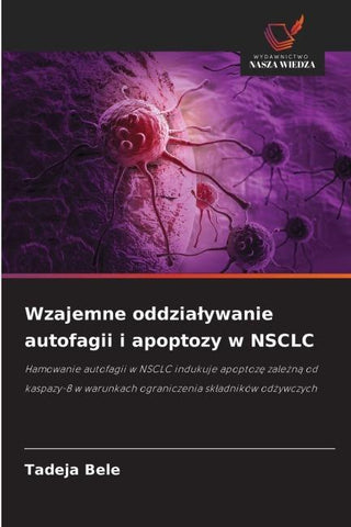 Wzajemne oddzia¿ywanie autofagii i apoptozy w NSCLC