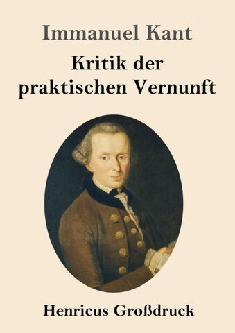 Kritik der praktischen Vernunft (Großdruck)