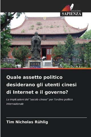 Quale assetto politico desiderano gli utenti cinesi di Internet e il governo?