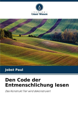 Den Code der Entmenschlichung lesen