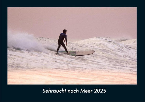 Sehnsucht nach Meer 2025 Fotokalender DIN A4