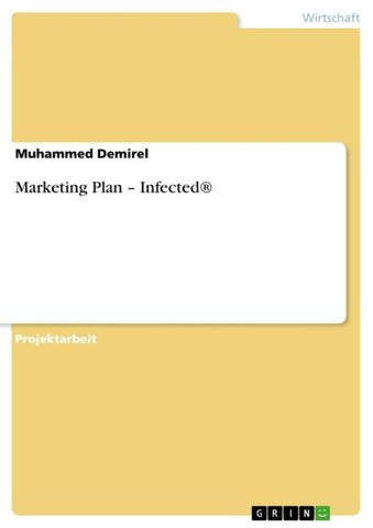 Marketing Plan - Infected®