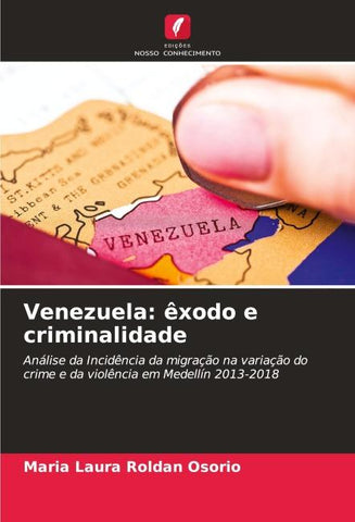Venezuela: êxodo e criminalidade