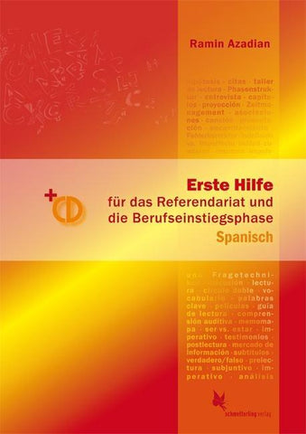 Erste Hilfe für d. Referendariat u. d. Berufseinstiegsphase Spanisch