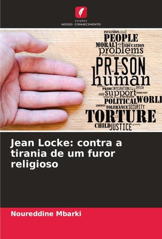 Jean Locke: contra a tirania de um furor religioso