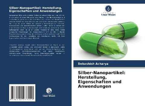 Silber-Nanopartikel: Herstellung, Eigenschaften und Anwendungen