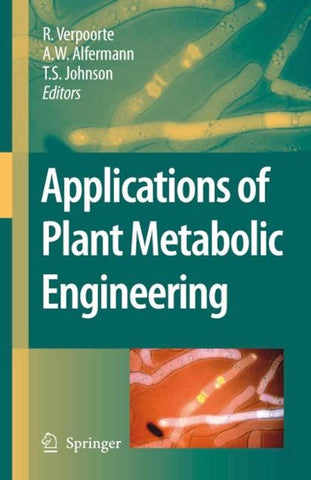 Applications of Plant Metabolic Engineering