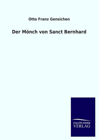 Der Mönch von Sanct Bernhard