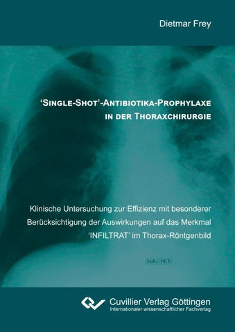 'Single-Shot'-Antibiotika-Prophylaxe in der Thoraxchirurgie
