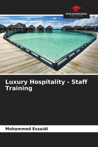 Luxury Hospitality - Staff Training