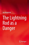 The Lightning Rod as a Danger