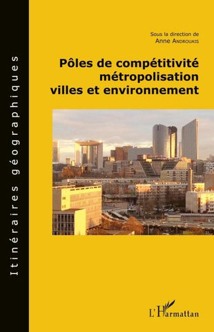Pôles de compétitivité métropolisation,