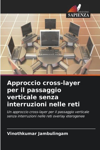 Approccio cross-layer per il passaggio verticale senza interruzioni nelle reti
