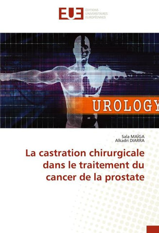 La castration chirurgicale dans le traitement du cancer de la prostate